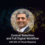 Conical Retention and Full Digital Workflow